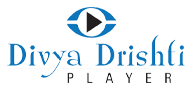 Divya Drishti Player